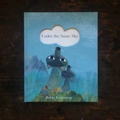 Books Britta Teckentrup - Under The Same Sky Books & More